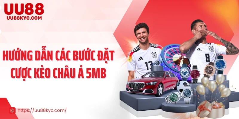 Hướng dẫn các bước đặt cược kèo châu Á 5MB