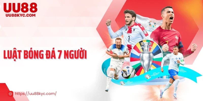 Luật Bóng Đá 7 Người - Hiểu Quy Định Để Cược Đúng Luật Và Hiệu Quả