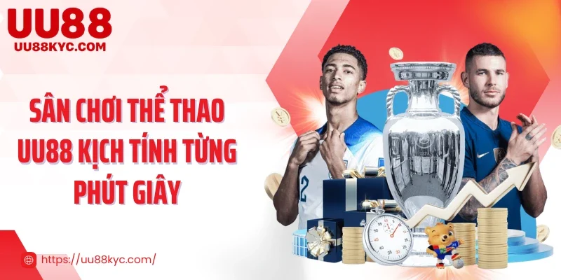 Sân chơi thể thao UU88 kịch tính từng phút giây