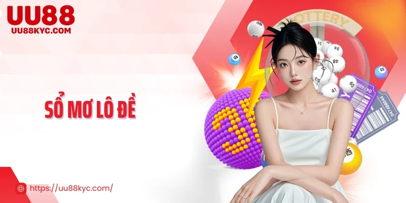 Sổ Mơ Lô Đề - Cách Giải Mã Giấc Mơ Và Tìm Con Số May Mắn 