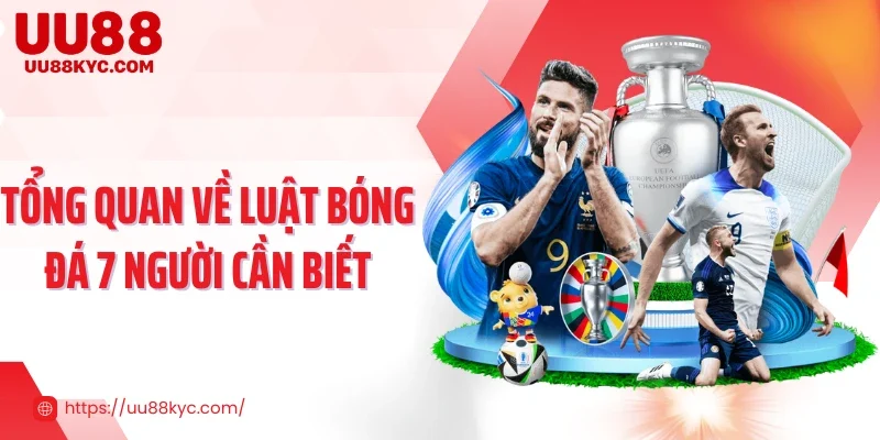 Tổng quan về luật bóng đá 7 người cần biết