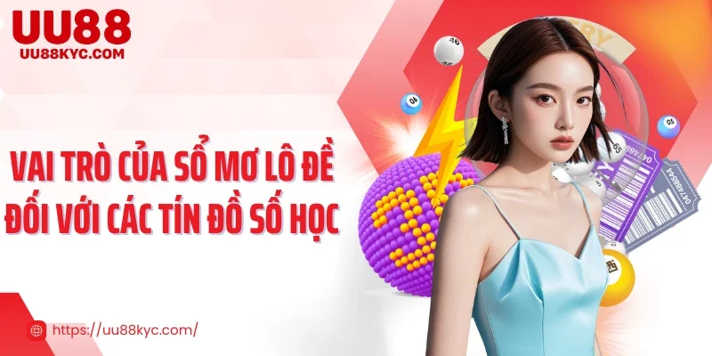 Vai trò của sổ mơ lô đề đối với các tín đồ số học